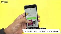 How To Get Apple LIVE Photo Feature on any iPhone 6, 6 Plus, 5s, 5c, 5, 4S