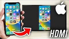 How To Screen Mirror iPhone To TV With HDMI Cable - Full Guide