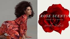 "Rose, The Scent of Eternity" Fragrance Review with Hailie Sahar