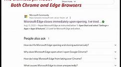Fix: Chrome and/or Edge browser closing immediately upon opening