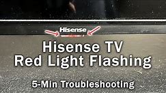 Hisense TV Red Light Flashing | Blinks 2, 3, 6 Times | 5-Min Troubleshooting