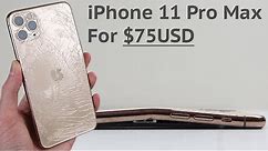 $75 Destroyed iPhone 11 Pro Max Restoration