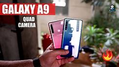 Samsung Galaxy A9 2018 Quad Camera Unboxing First Look