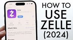 How To Use Zelle! (Complete Beginners Guide) (2024)
