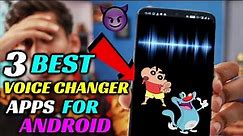 BEST VOICE CHANGER APP FOR ANDROID (2023) | 3 NEW VOICE CHANGER APPS | VOICE EDITOR APP FOR ANDROID