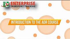 Introduction to the ADR (Dangerous Goods) course
