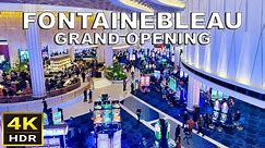 (4K) Fontainebleau Las Vegas Grand Opening Walkthrough