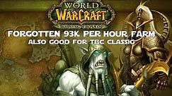 Is This Forgotten Farm 93k per hour?!? - WoW Shadowlands or TBC Classic Gold Making Guides
