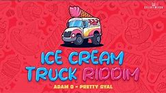 Adam O x Xplicit Mevon -Pretty Gyal (Ice Cream Truck Riddim) Soca 2024