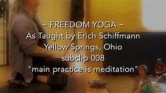 Yellow Springs 008 the main practice is meditation