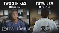 Two Strikes & Tutwiler: Inside the U.S. Criminal Justice System (full documentaries) | FRONTLINE