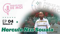 #ParlezMoiDeMoi | Hercule Nze Souala