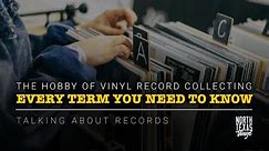 The Hobby of Vinyl Record Collecting: Every Term You Need To Know | Talking About Records