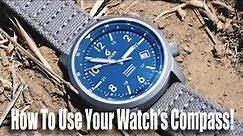 How To Use Your Watch's Compass!