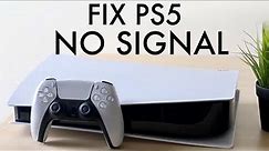 How To FIX PS5 No Signal To TV/Monitor! (2022)