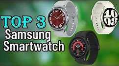 ✅ Best Samsung Smartwatch 2024 - Top 3 Best Samsung Smartwatches 2024 -review