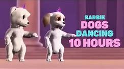 Barbie Dogs Dancing Meme 10 Hours