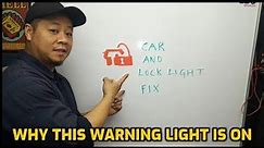 Car with Lock Symbol Warning Light Blinking on Dashboard (My explanation why it is on)