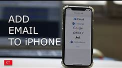 How to add email to iPhone 8/ iPhone x