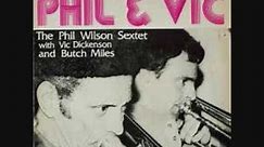 Body and Soul Phil Wilson & Vic Dickinson 1980