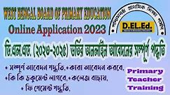 D El Ed admission online apply process 2023 West Bengal