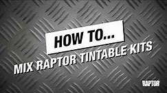 How to Mix Tintable RAPTOR Protective Coating Kits?