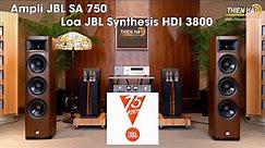 Loa JBL Synthesis HDI 3800 + Ampli JBL SA750 - Phối Ghép Hay Nghe Nhạc Trữ Tình