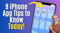Simplifying iPhone App Usage - 9 Essential Tips!