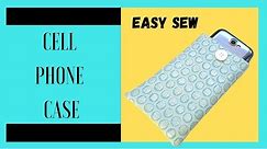 Easy Sewing Project | How to sew a diy fabric cell phone case | DIY easy smart phone case