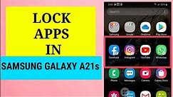 Samsung Galaxy A21s How to Set App Lock