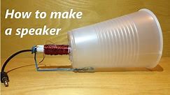 How to make a speaker