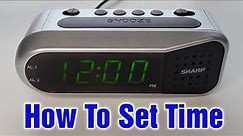 Sharp Digital Alarm Clock – How To Set Time