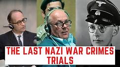 The LAST Nazi War Crimes Trials
