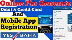 Yes Bank credit card pin generation online | How to activate yes bank credit & debit card pin online
