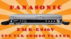 HOW TO RECORD VHS TO DVD WITH PANASONIC DVD VCR COMBO RECORDER DMR-ES46V WITH HDMI OUTPUT