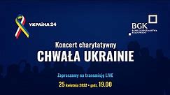 Koncert charytatywny „Chwała Ukrainie”