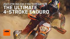 2022 KTM 350 EXC-F FACTORY EDITION - The ultimate 4-stroke enduro | KTM