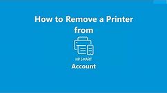 How to Remove a Printer from HP Smart Account