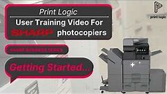 Getting started | SHARP BP series photocopiers