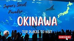The Ultimate Okinawa Travel Guide: Beaches, Food, and Nightlife | JAPAN TRAVEL VLOG