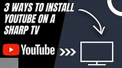 How to Install YouTube on ANY SHARP TV (3 Different Ways)