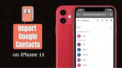 Import Google Contacts to iPhone 11 (2020)