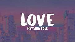 Love ~ Keyshia Cole (lyrics)