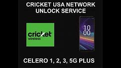 Celero Cricket Unlock Service, All Models