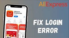 How to Fix Login Error on AliExpress App
