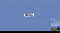 What is GSM?