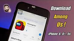 How to Download Among Us in iPhone 6 , 6+, 5s || How to download Among us in ios 12.5.5