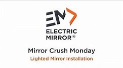 Mirror Crush Monday: Lighted Mirror Installation