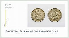 Ancestral Trauma in Caribbean Culture