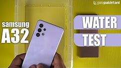 Samsung Galaxy A32 Water Test | A32 Waterproof ? Because its not IP67 Rated | Lets find out